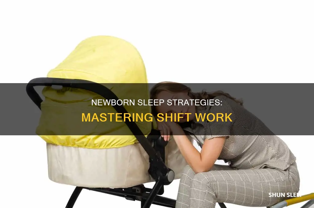 how to sleep in shifts with a newborn