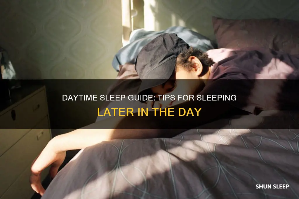 how to sleep later in the day