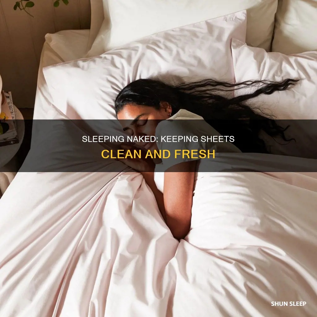 how to sleep naked without dirtying sheets