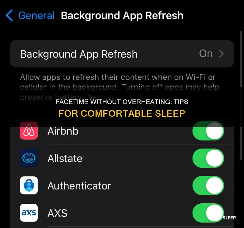 how to sleep on facetime without phone overheating