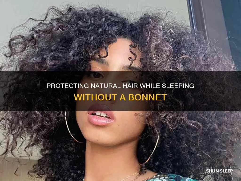 how to sleep on natural hair without bonnet
