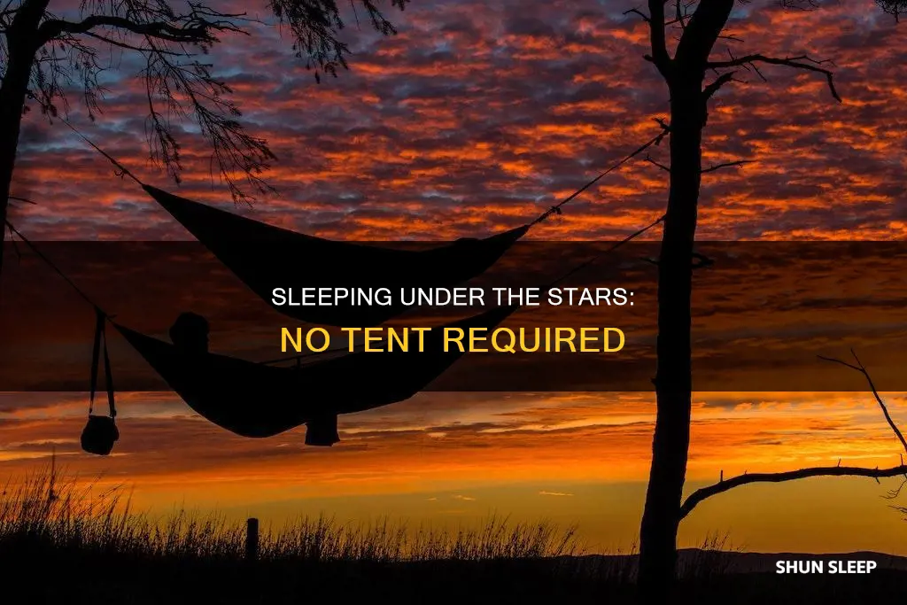 how to sleep outside without a tent