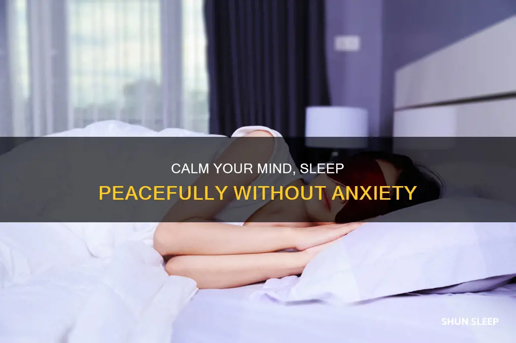 how to sleep peacefully without anxiety