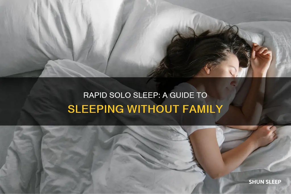 how to sleep rapid without family