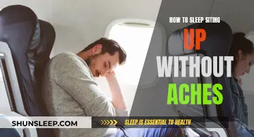 Sleep Sitting Up: Strategies for Avoiding Aches and Pains