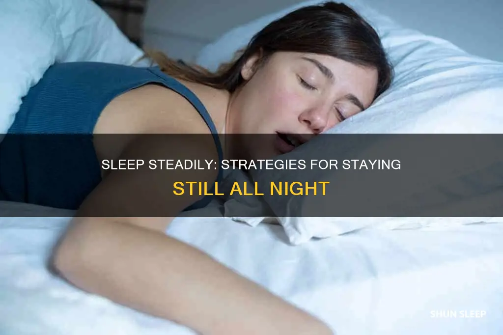 how to sleep still without moving