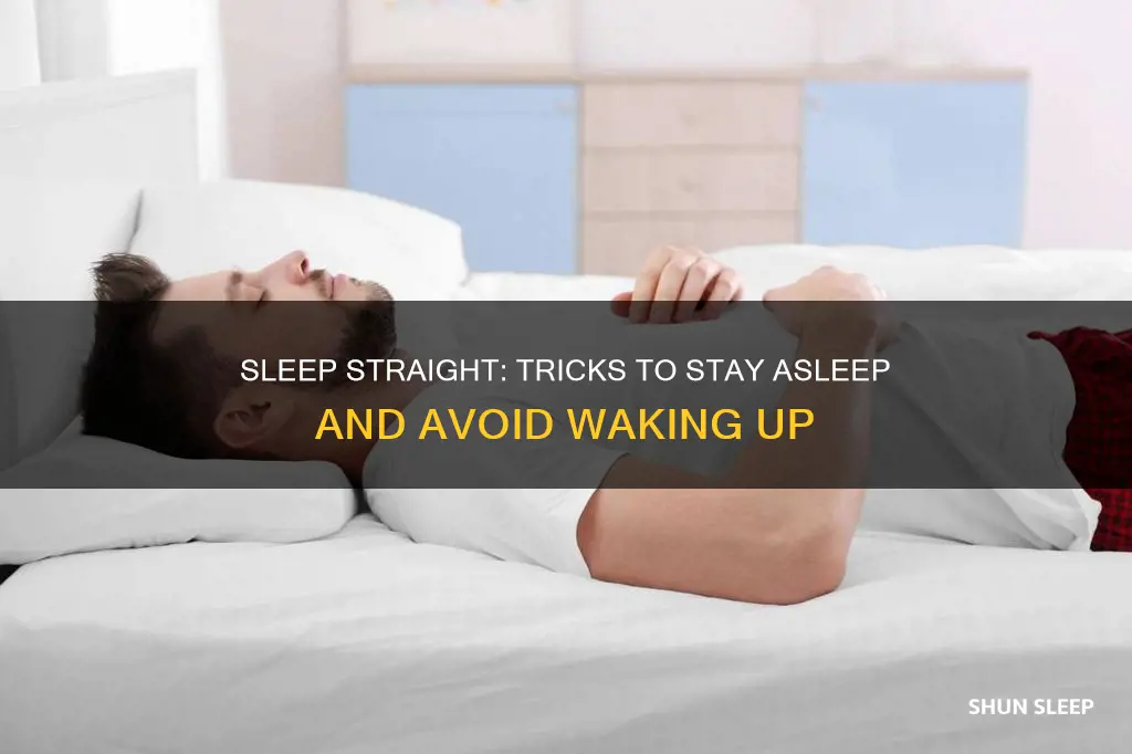 how to sleep straight without waking up