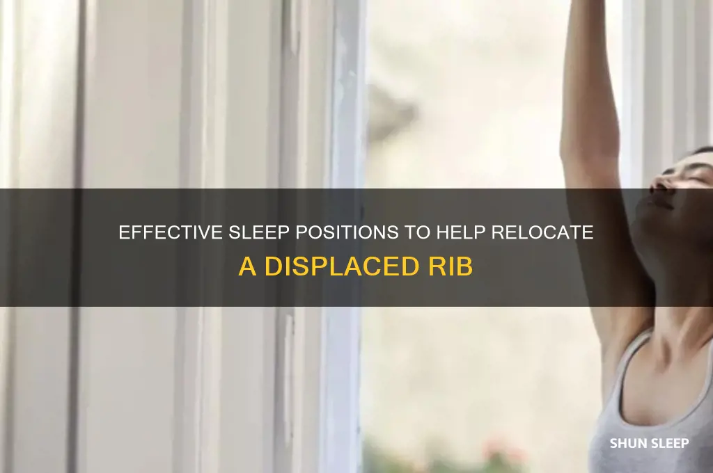 how to sleep to get a rib back in