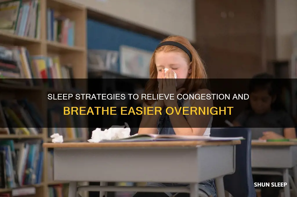 how to sleep to get rid of congestion