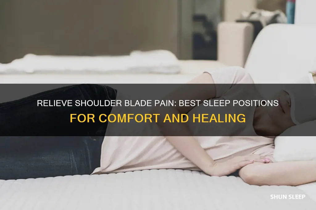 how to sleep to get rid of shoulder blade pain