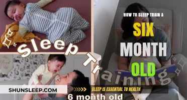 Sleep Training Your Six-Month-Old: A Step-by-Step Guide