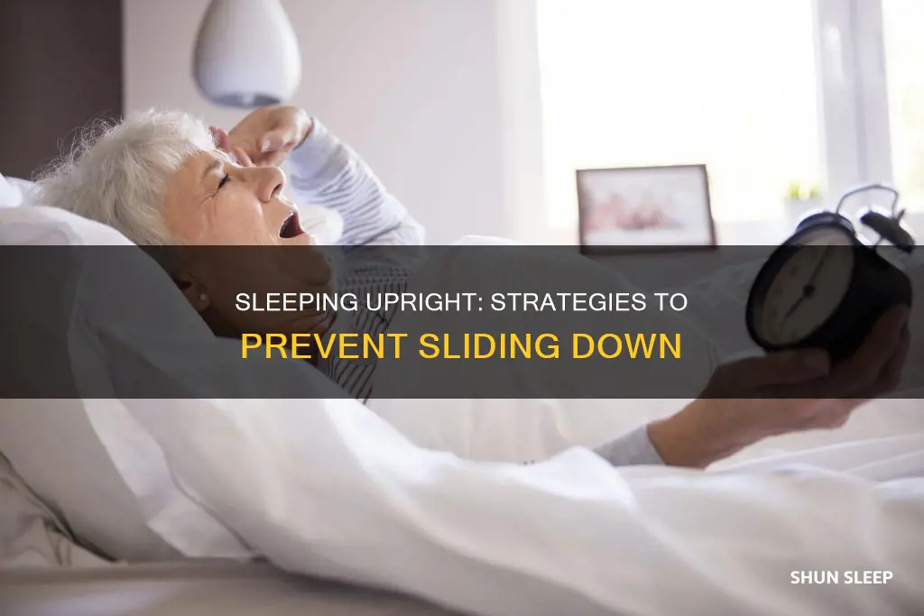 how to sleep upright without sliding down