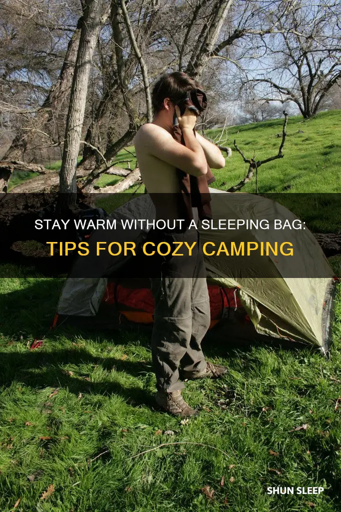 how to sleep warm without a sleeping bag