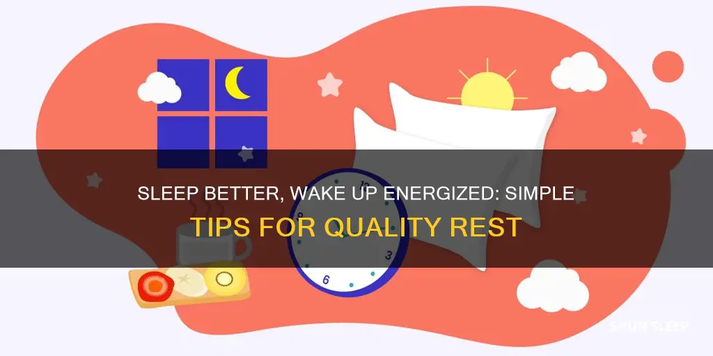 how to sleep well and wake up full of energy