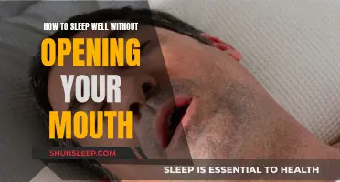 Sleep Well: Keep Your Mouth Shut