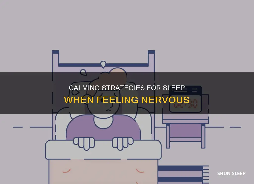 how to sleep when nervous about next day