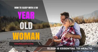 Mastering the Art of Sleeping with a 50-Year-Old Woman