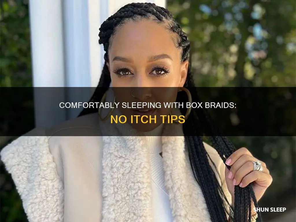 how to sleep with box braids without feeling itchy