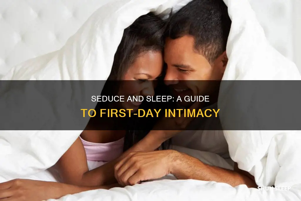 how to sleep with her on the first day