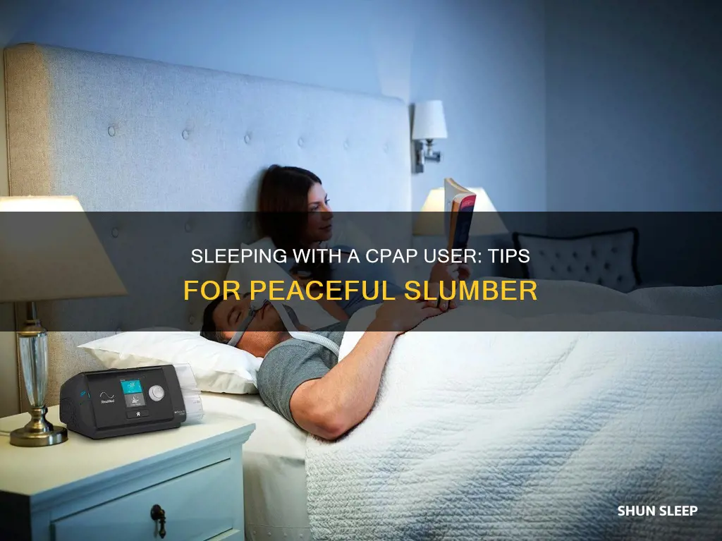 how to sleep with someone who uses a cpap