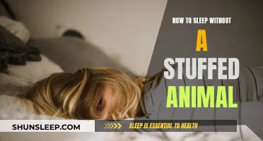 Conquering Comfort: Sleep Without a Stuffed Animal