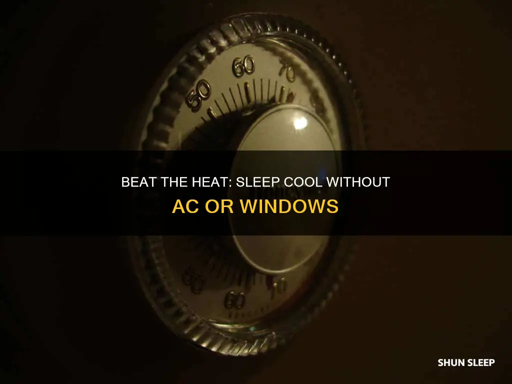 how to sleep without ac or windows
