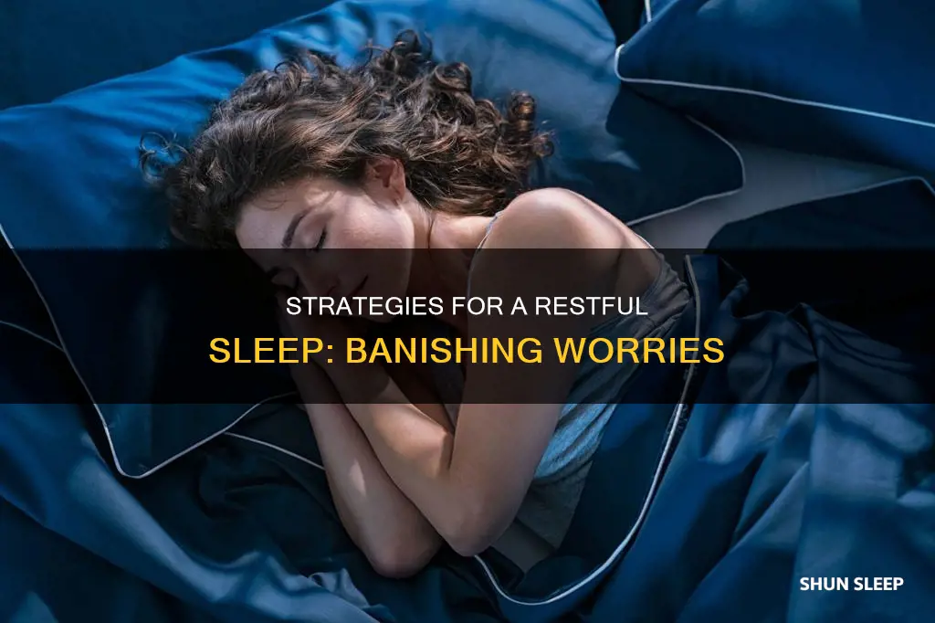 how to sleep without any worries