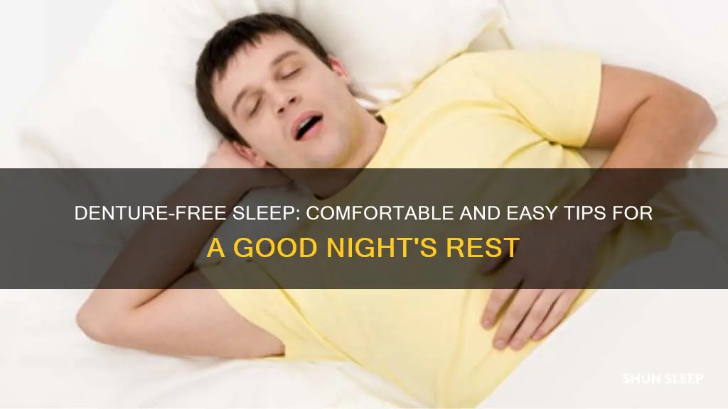 how to sleep without dentures