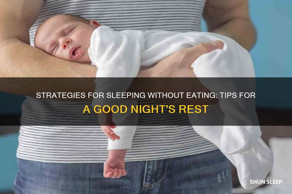 how to sleep without eating
