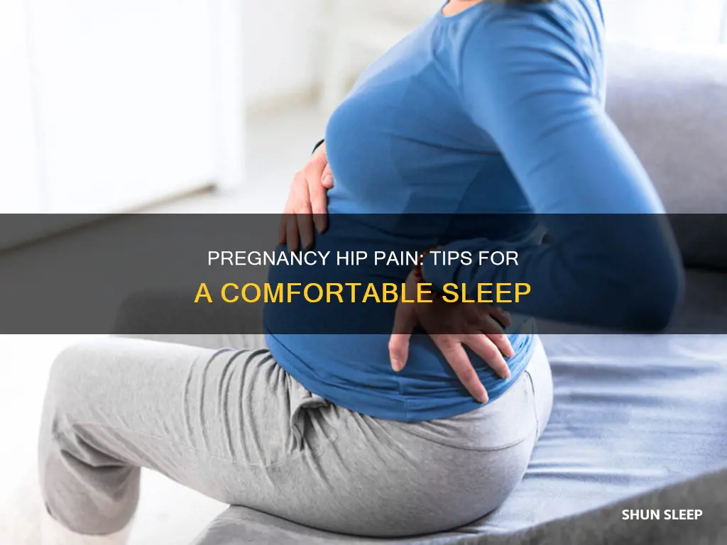 how to sleep without hip pain pregnancy