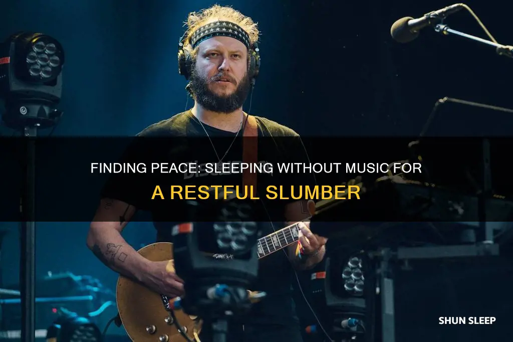 how to sleep without music