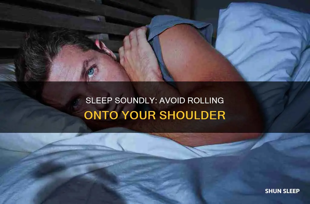 how to sleep without rolling onto shoulder