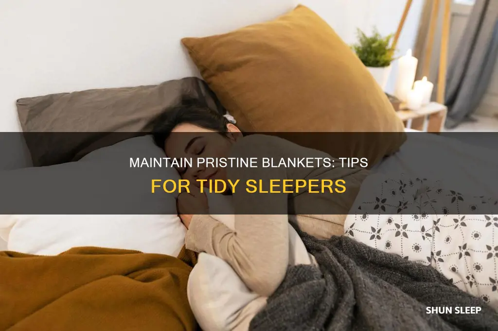 how to sleep without ruining blankets