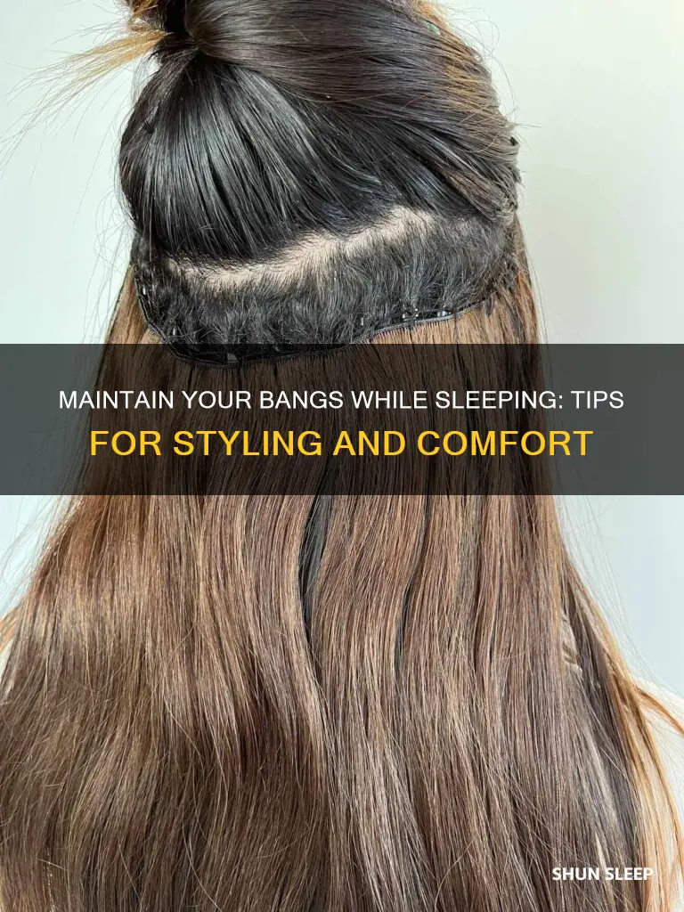 how to sleep without ruining my bangs