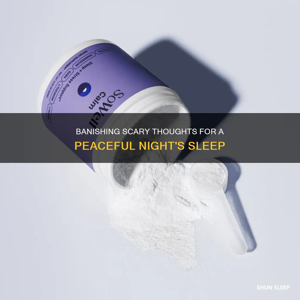 how to sleep without scary thoughts