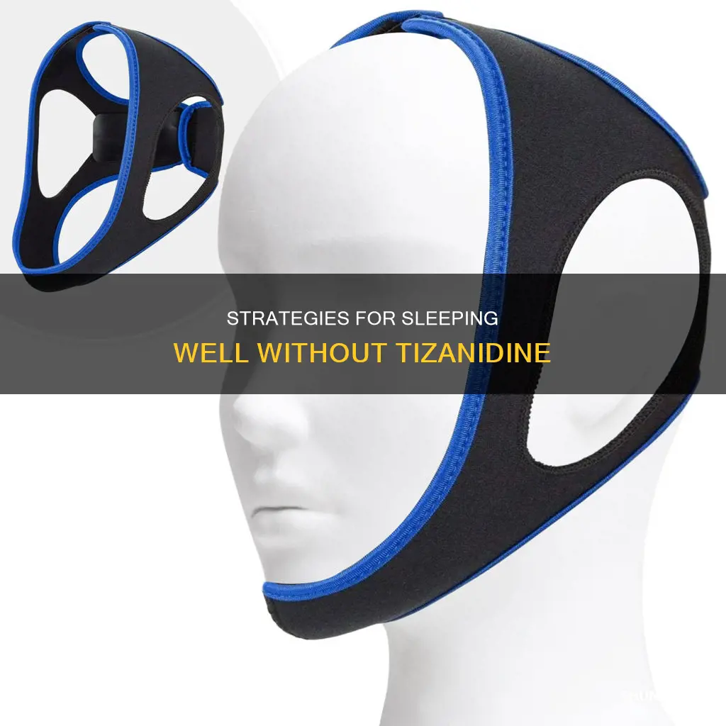 how to sleep without tizanidine