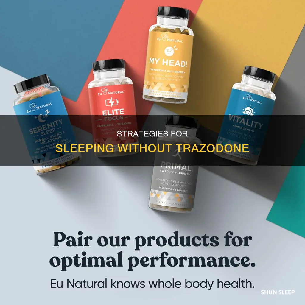 how to sleep without trazodone