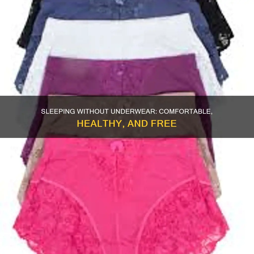 how to sleep without underwear