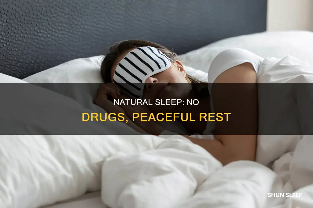 how to sleep without using drugs