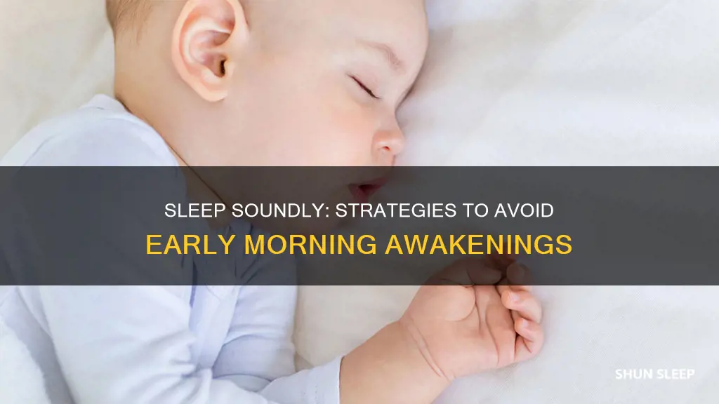 how to sleep without waking up early