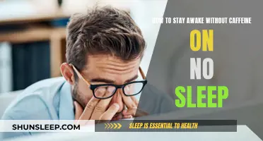 Fight Sleep Without Caffeine: Strategies for the Sleep Deprived