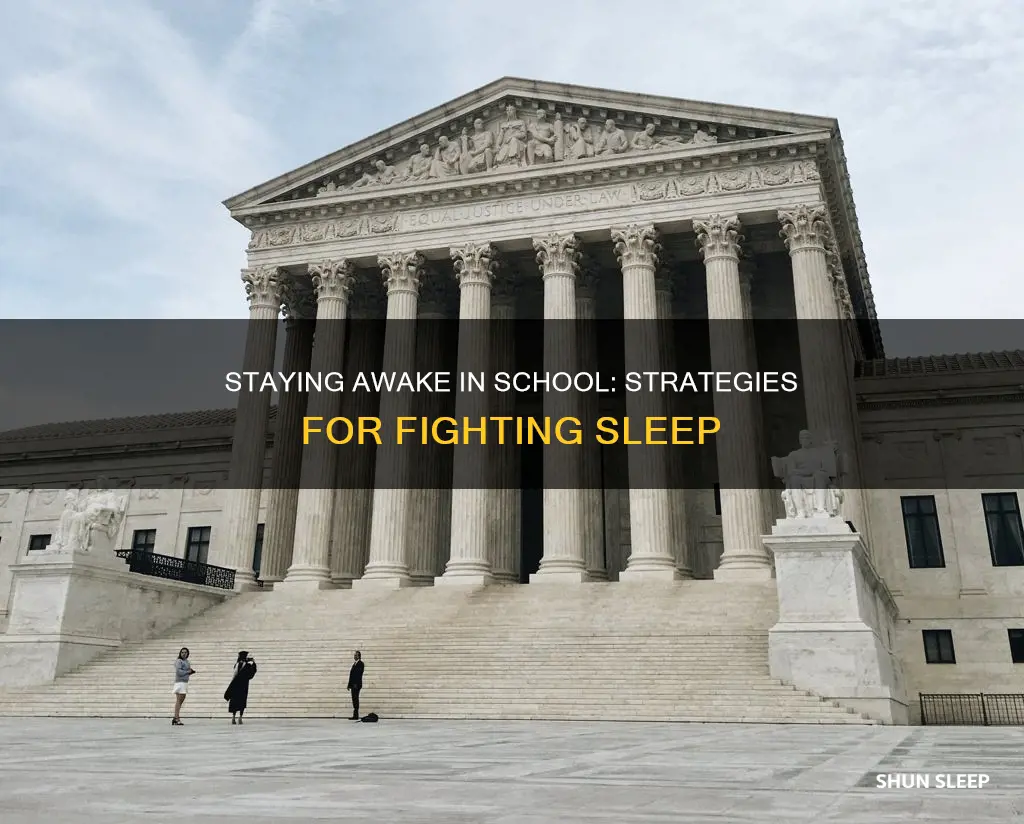 how to stay up during school without sleep