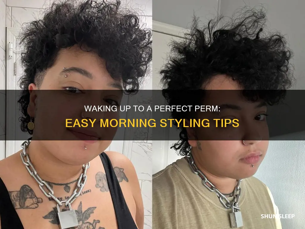 how to style a perm after sleeping the next day