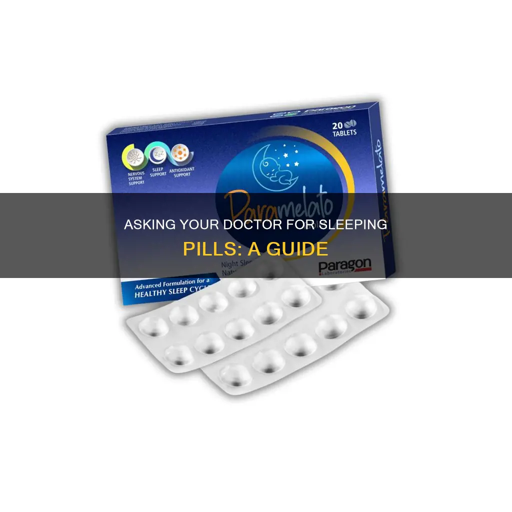 how to suggest a sleeping pills to your doctor