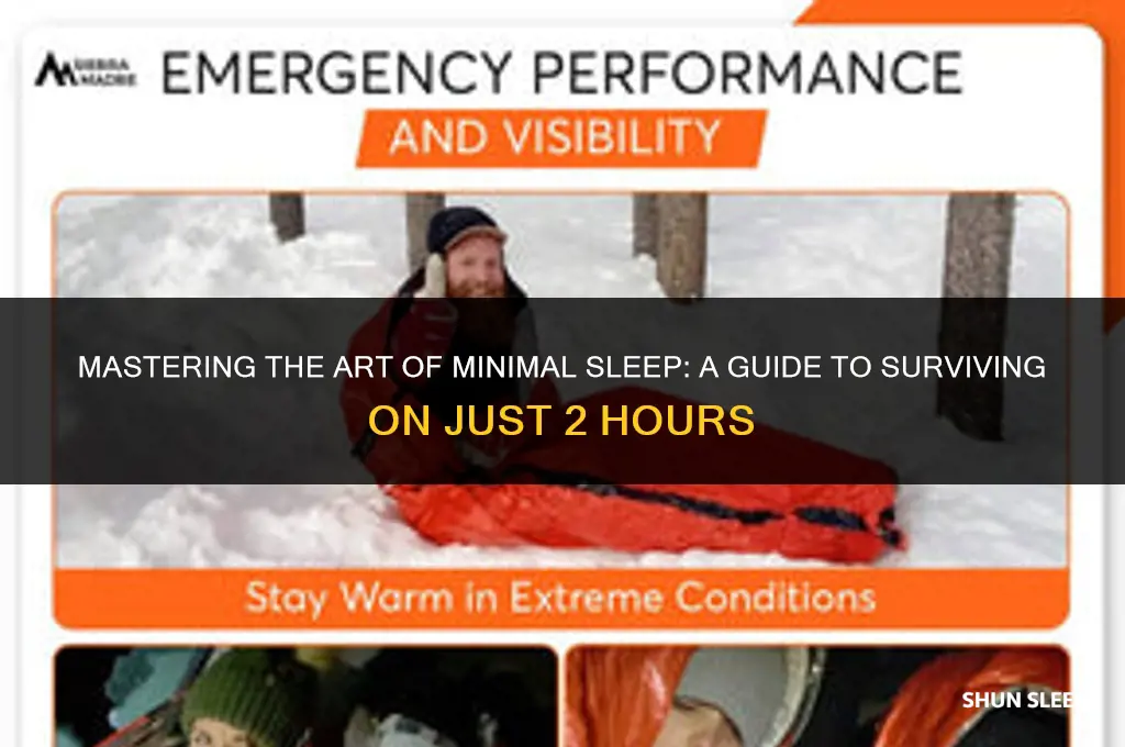 how to survive on 2 hours of sleep