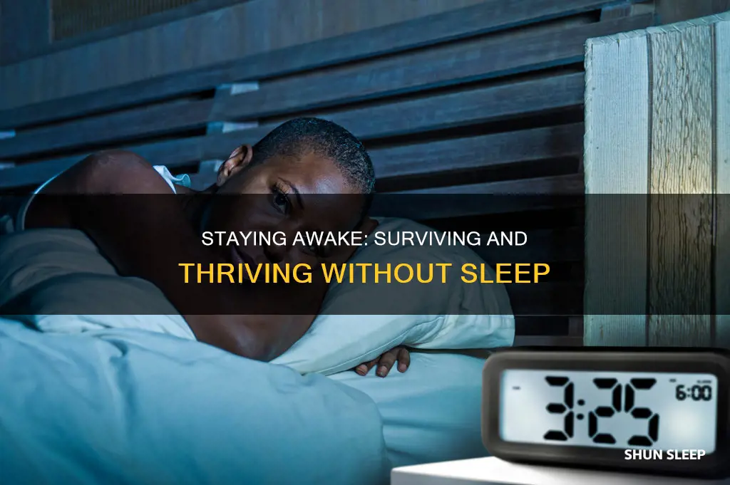 how to survive without sleep