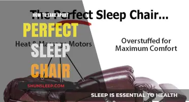 Disassembling the Perfect Sleep Chair: A Step-by-Step Guide