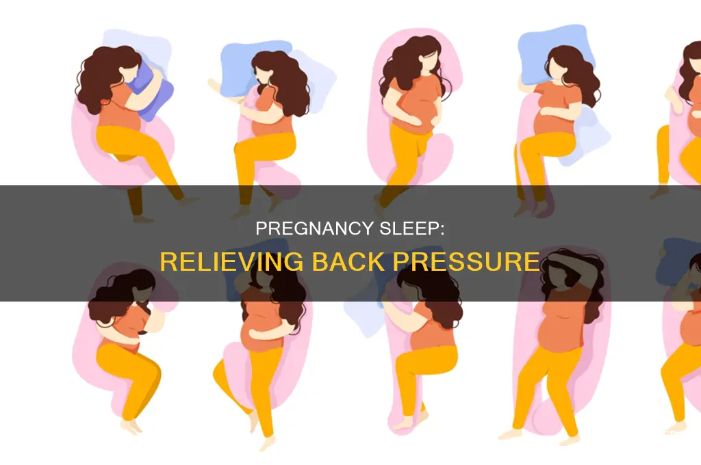how to take pressure off back while sleeping during pregnancy