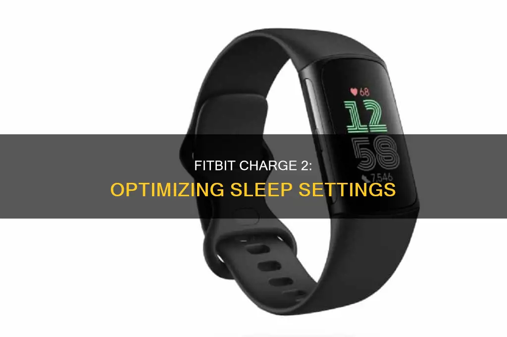 how to take sleep settings on fitbit charge 2
