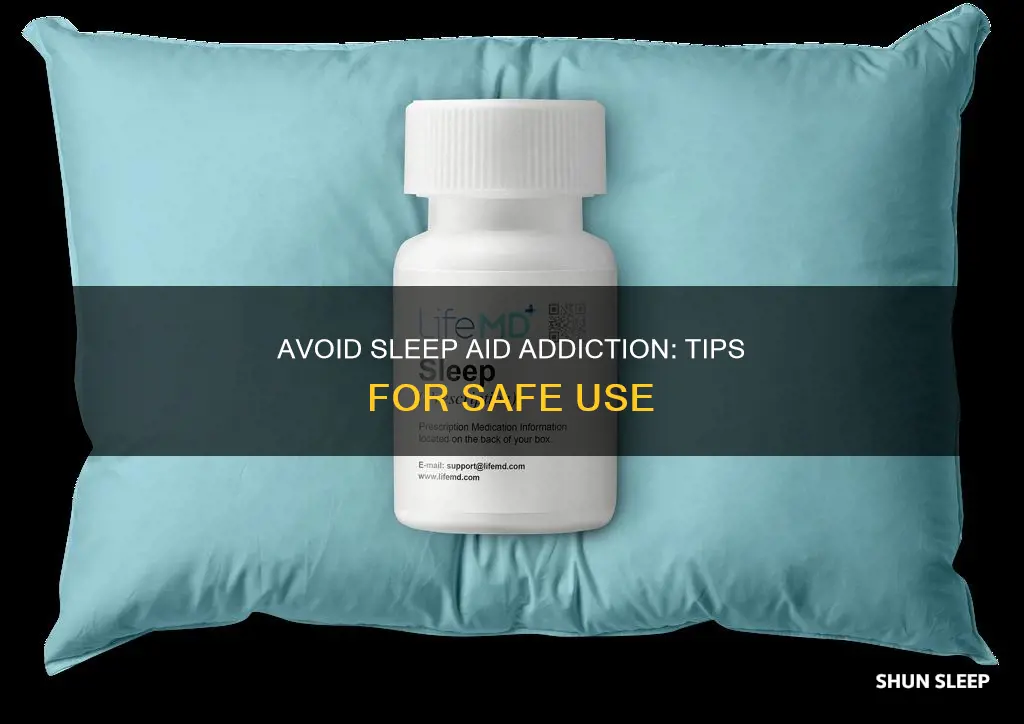 how to take sleeping pills to not addiction